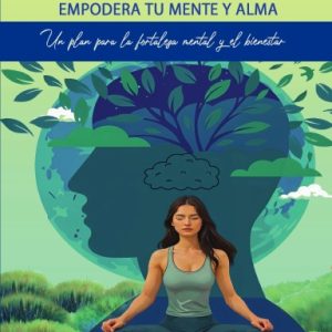 Despertar de la salud mental: Empodera tu Mente y Alma (Hardcover)
